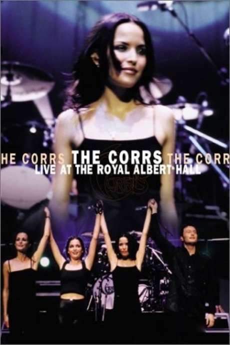 The Corrs: Live at the Royal Albert Hall